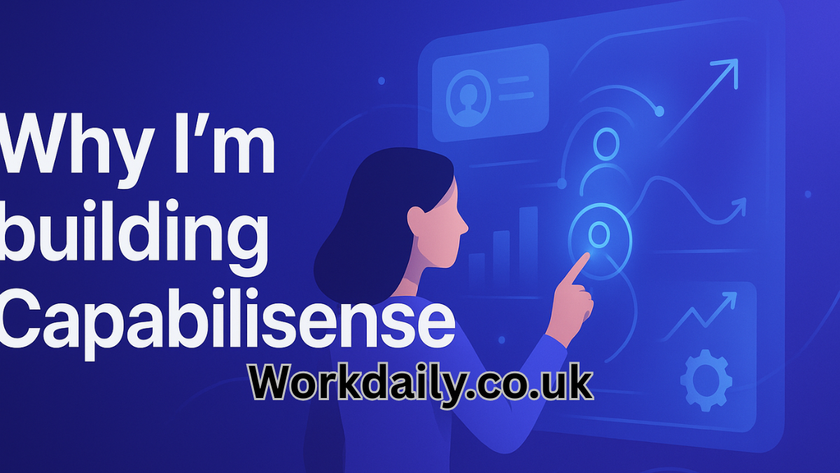 why im building capabilisense